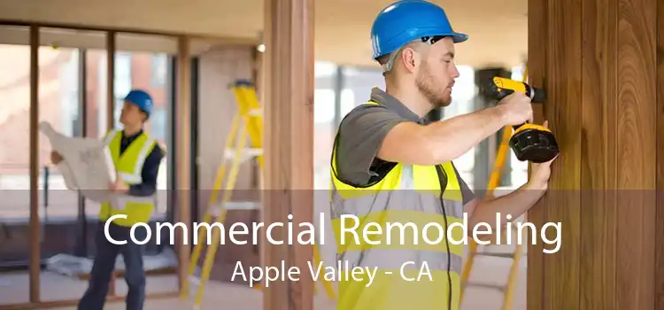 Commercial Remodeling Apple Valley - CA