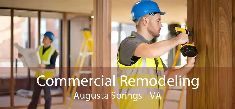Commercial Remodeling Augusta Springs - VA