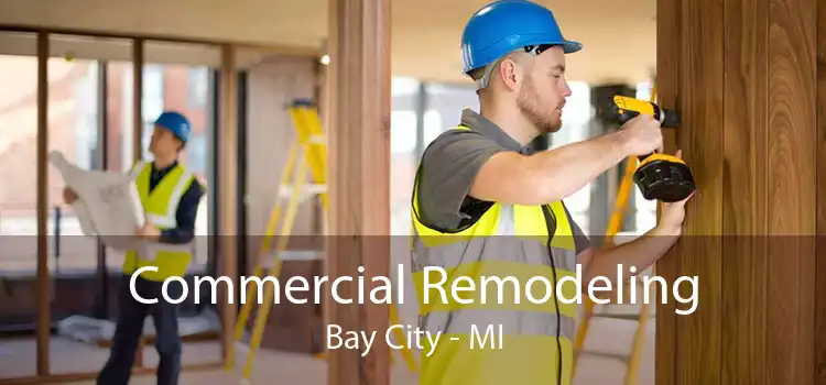 Commercial Remodeling Bay City - MI