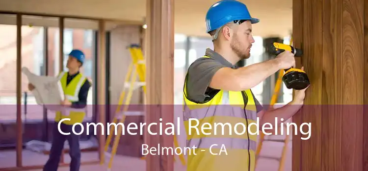 Commercial Remodeling Belmont - CA