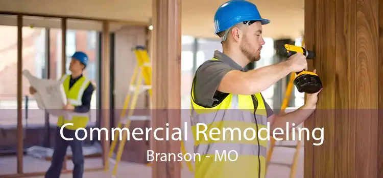 Commercial Remodeling Branson - MO