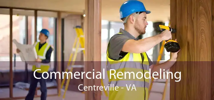 Commercial Remodeling Centreville - VA