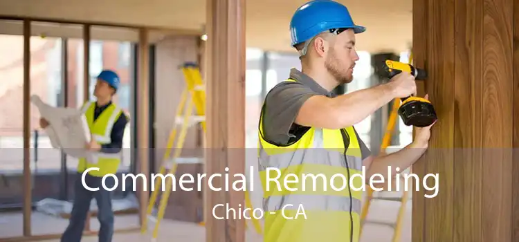 Commercial Remodeling Chico - CA