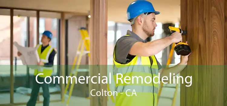 Commercial Remodeling Colton - CA