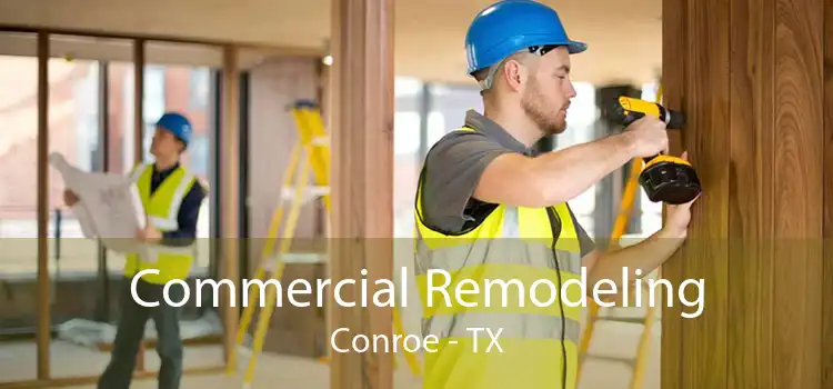 Commercial Remodeling Conroe - TX