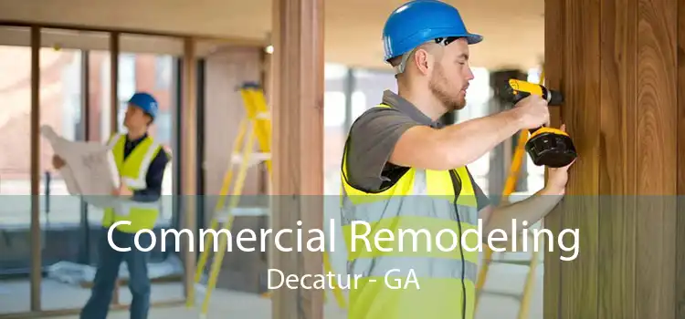Commercial Remodeling Decatur - GA