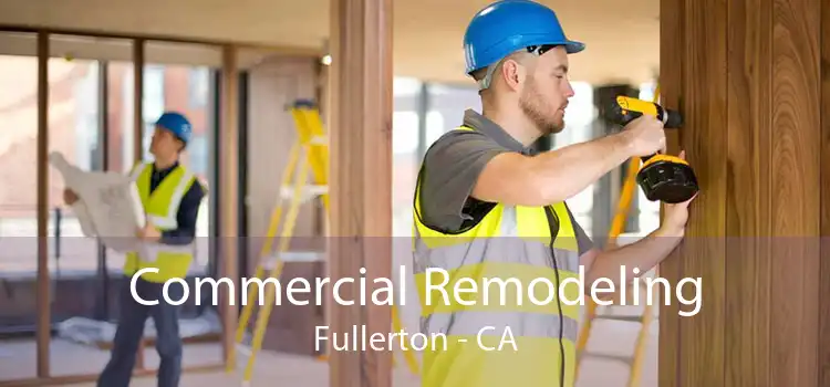 Commercial Remodeling Fullerton - CA