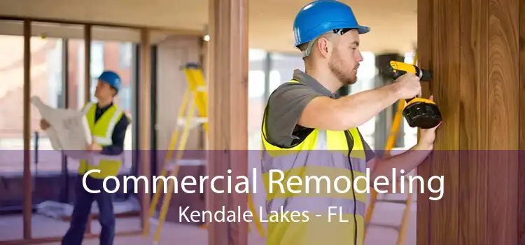 Commercial Remodeling Kendale Lakes - FL