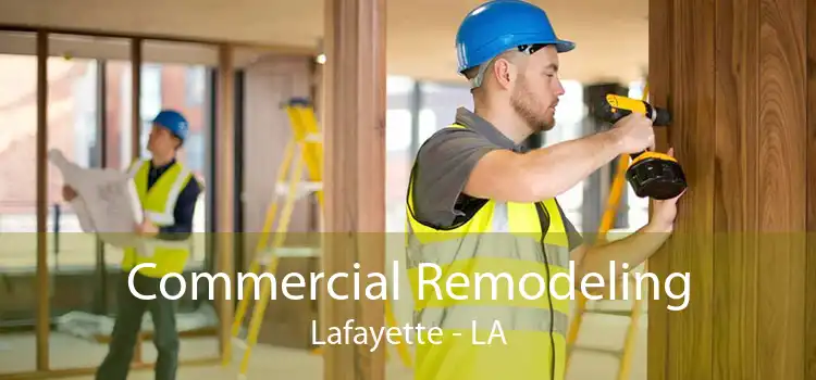 Commercial Remodeling Lafayette - LA