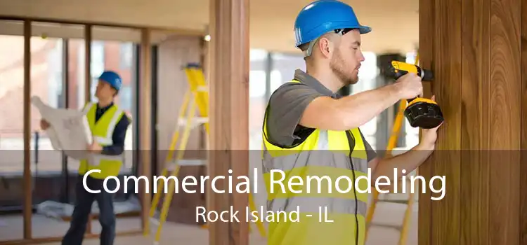 Commercial Remodeling Rock Island - IL