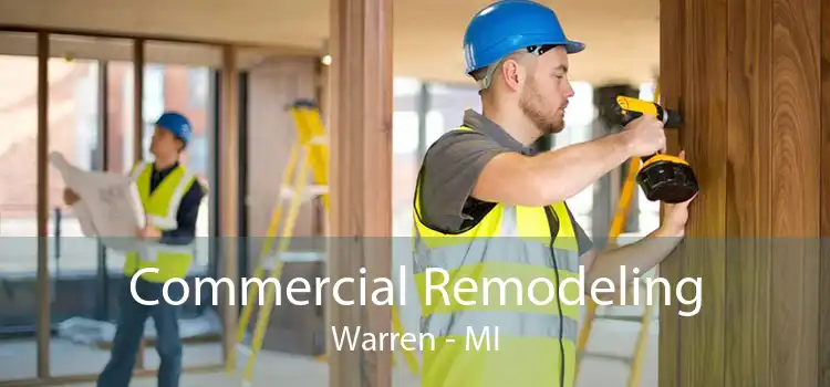 Commercial Remodeling Warren - MI