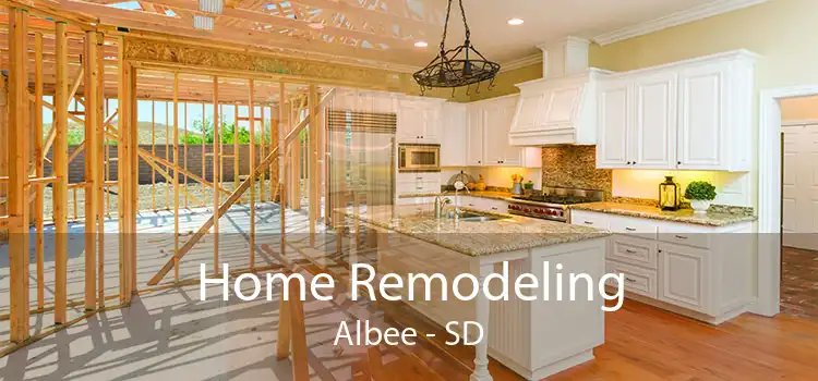 Home Remodeling Albee - SD