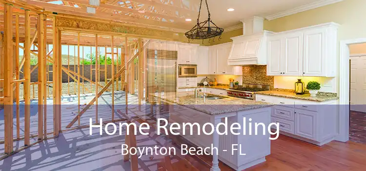 Home Remodeling Boynton Beach - FL