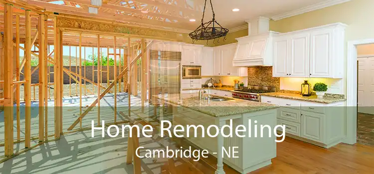 Home Remodeling Cambridge - NE