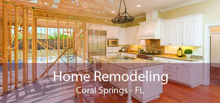 Home Remodeling Coral Springs - FL
