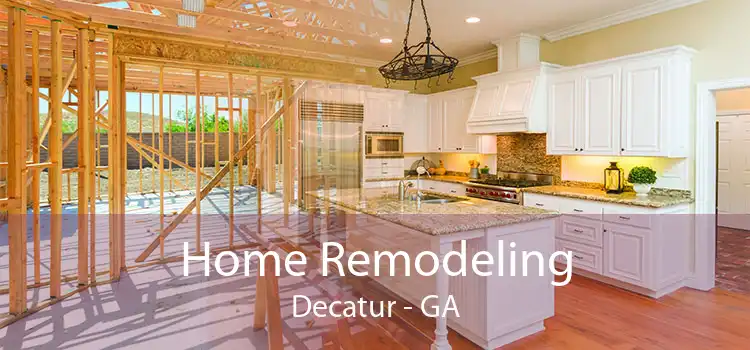 Home Remodeling Decatur - GA