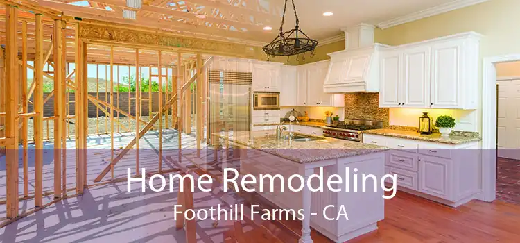 Home Remodeling Foothill Farms - CA