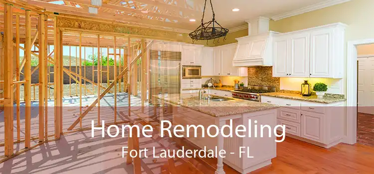 Home Remodeling Fort Lauderdale - FL