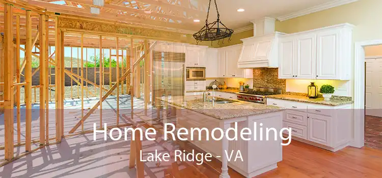 Home Remodeling Lake Ridge - VA