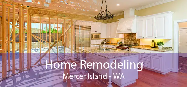 Home Remodeling Mercer Island - WA