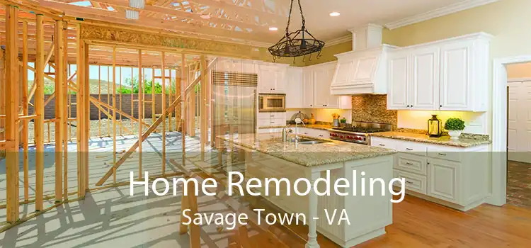 Home Remodeling Savage Town - VA