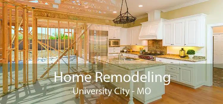 Home Remodeling University City - MO