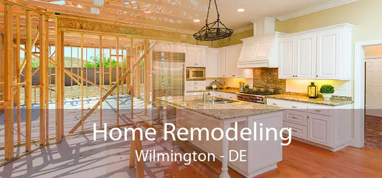 Home Remodeling Wilmington - DE