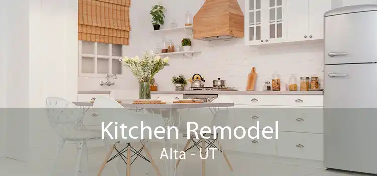 Kitchen Remodel Alta - UT