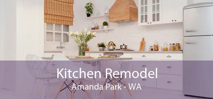 Kitchen Remodel Amanda Park - WA