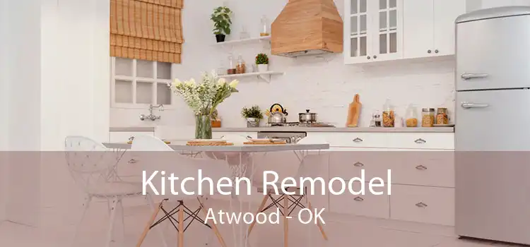 Kitchen Remodel Atwood - OK