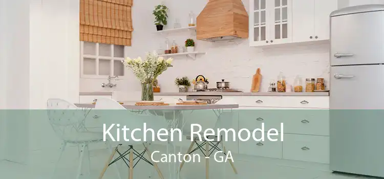 Kitchen Remodel Canton - GA