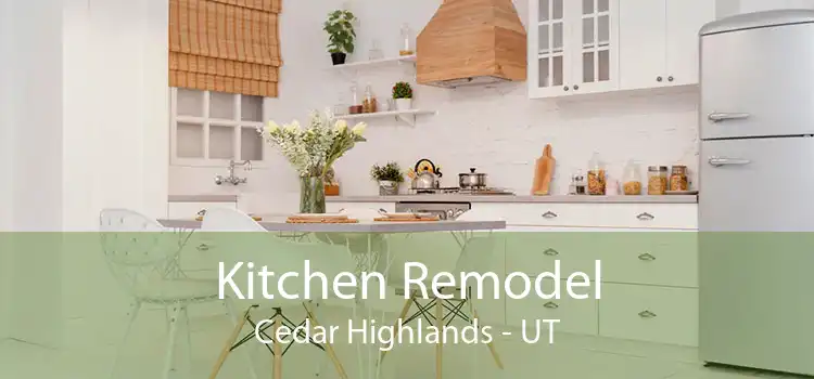 Kitchen Remodel Cedar Highlands - UT