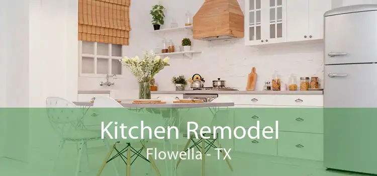 Kitchen Remodel Flowella - TX