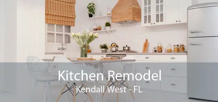 Kitchen Remodel Kendall West - FL