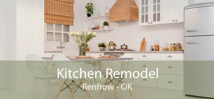 Kitchen Remodel Renfrow - OK