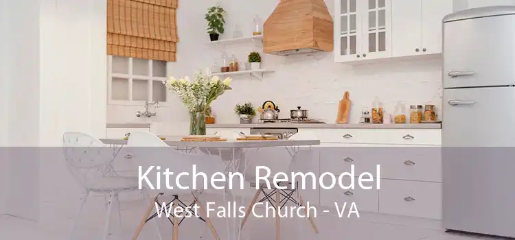 Kitchen Remodel West Falls Church - VA
