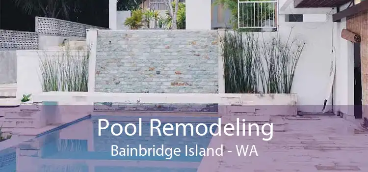 Pool Remodeling Bainbridge Island - WA