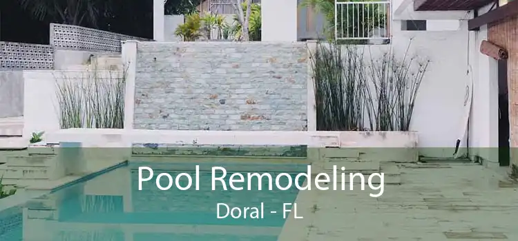 Pool Remodeling Doral - FL