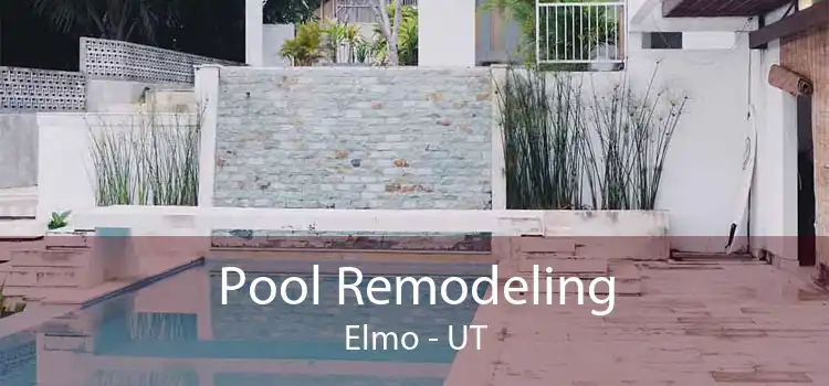 Pool Remodeling Elmo - UT