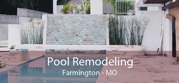 Pool Remodeling Farmington - MO