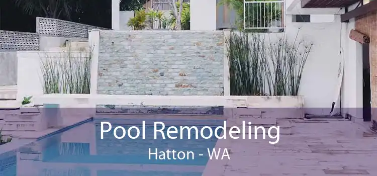Pool Remodeling Hatton - WA