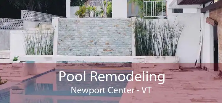 Pool Remodeling Newport Center - VT