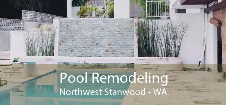 Pool Remodeling Northwest Stanwood - WA