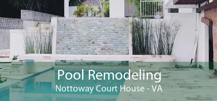 Pool Remodeling Nottoway Court House - VA