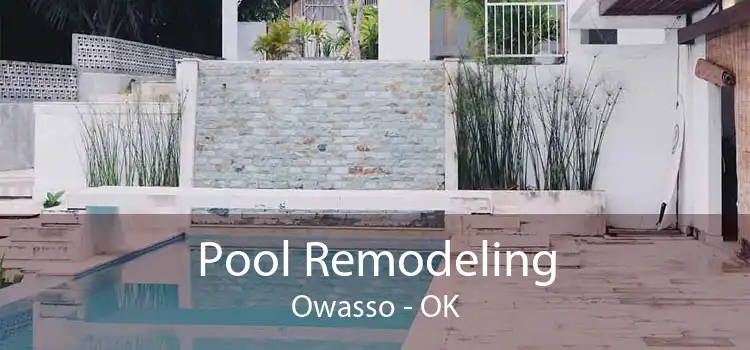 Pool Remodeling Owasso - OK