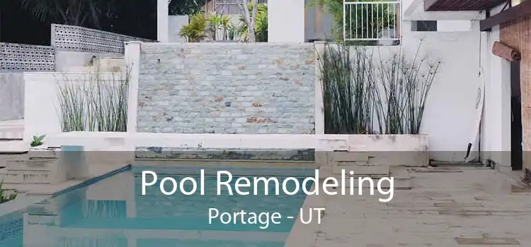 Pool Remodeling Portage - UT