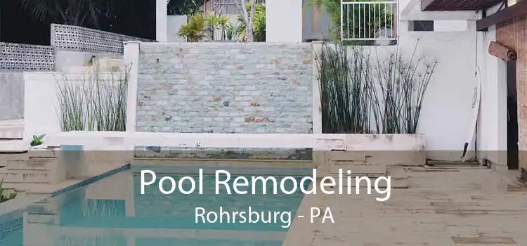 Pool Remodeling Rohrsburg - PA