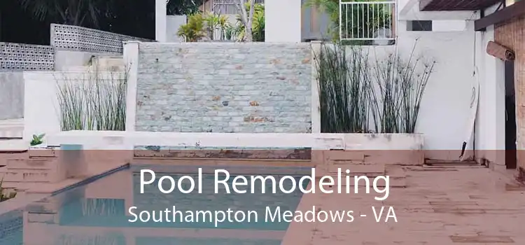 Pool Remodeling Southampton Meadows - VA