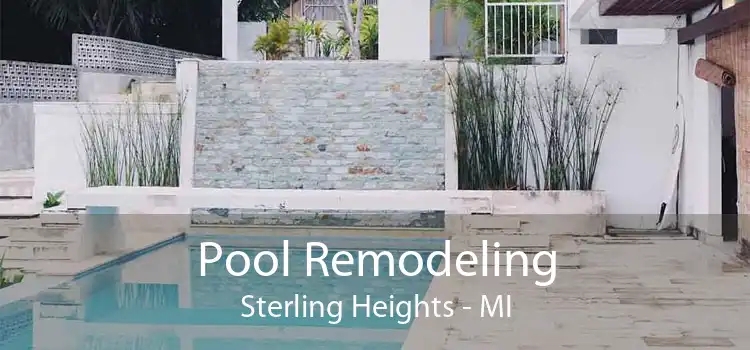 Pool Remodeling Sterling Heights - MI