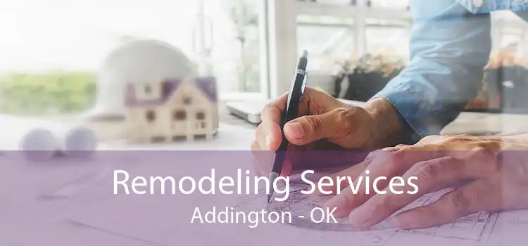 Remodeling Services Addington - OK